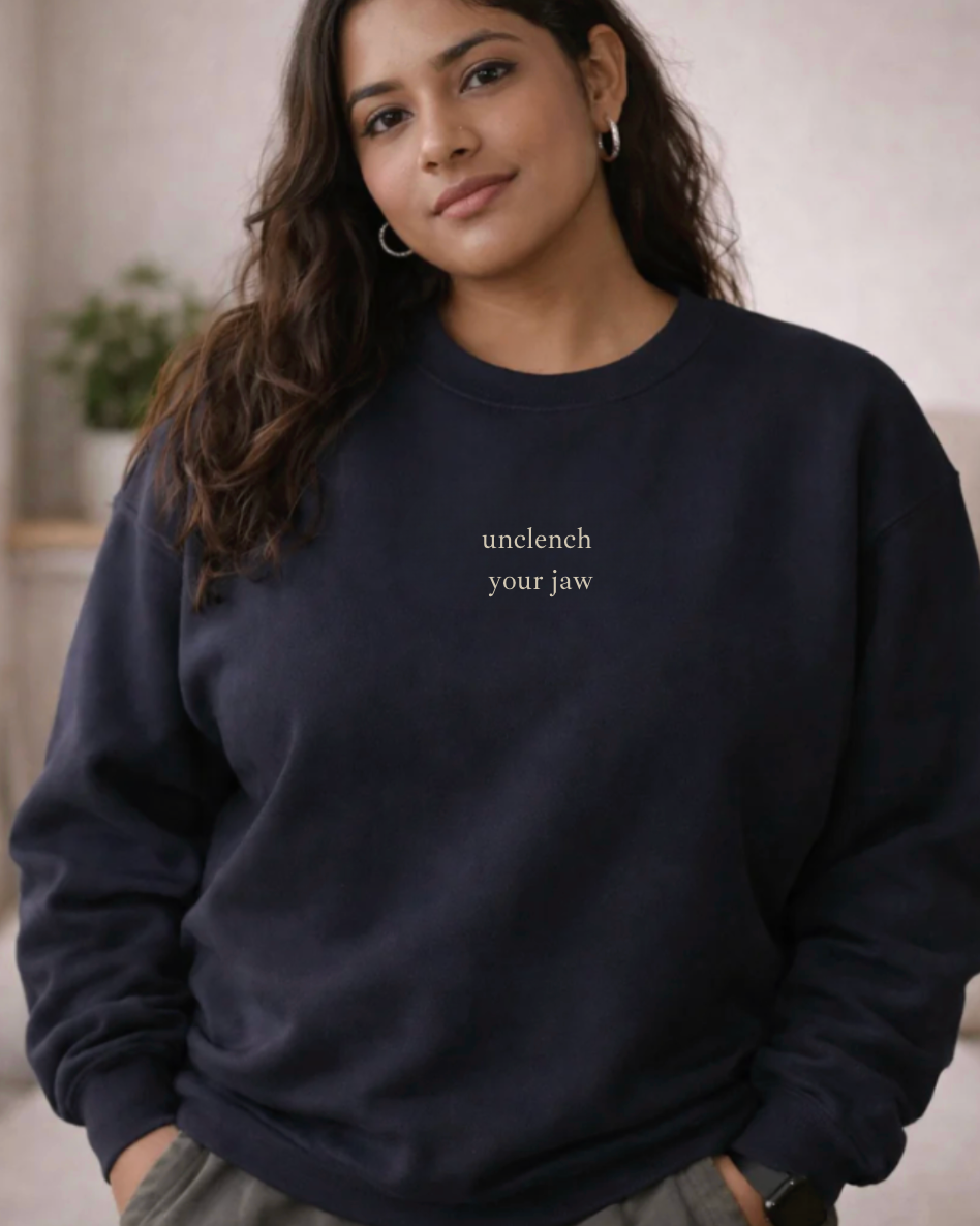 Unclench Your Jaw Unisex Sweatshirt