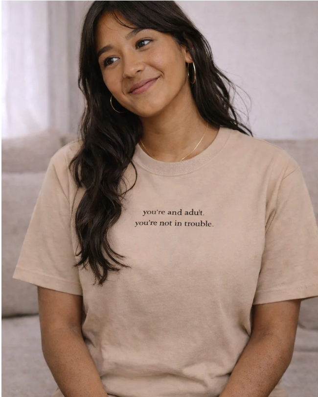 You're an Adult, You're Not in Trouble - Unisex Classic Tee